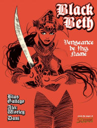 Books to download on iphone Black Beth: Vengeance Be Thy Name 9781786186355 English version  by DaNi, Alec Worley, Blas Gallego