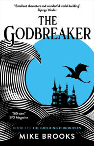 Title: The Godbreaker, Author: Mike Brooks