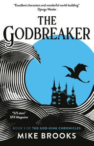 Title: The Godbreaker, Author: Mike Brooks