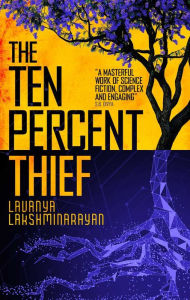 Ebook downloads pdf free The Ten Percent Thief by Lavanya Lakshminarayan, Lavanya Lakshminarayan 9781786188533 English version