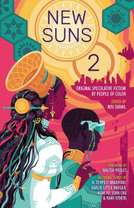 Free downloads of google books New Suns 2: Original Speculative Fiction by People of Color by Daniel H. Wilson, Nisi Shawl, K. Tempest Bradford, Darcie Little Badger, Geetanjali Vandemark, Daniel H. Wilson, Nisi Shawl, K. Tempest Bradford, Darcie Little Badger, Geetanjali Vandemark (English Edition)