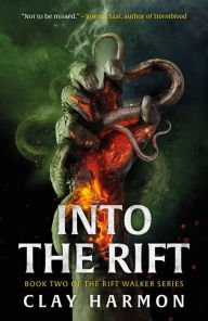 Title: Into The Rift, Author: Clay Harmon