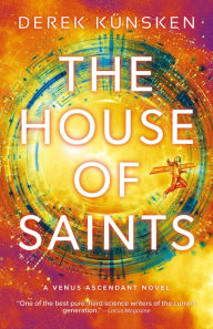 Download google books book The House of Saints: Venus Ascendant Book Two