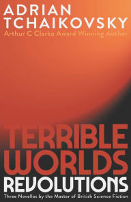 Pdf version books free download Terrible Worlds: Revolutions by Adrian Tchaikovsky, Adrian Tchaikovsky 9781786188885 in English