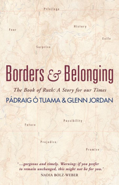 Borders and Belonging: The Book of Ruth: A story for our times