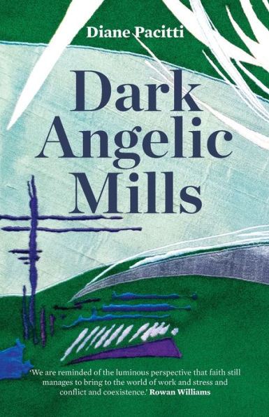 Dark Angelic Mills: Poems by Diane Pacitti