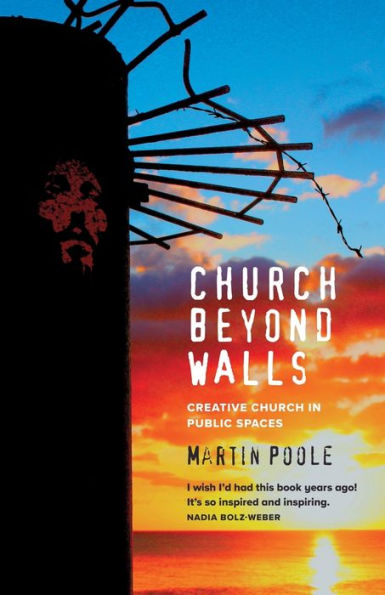 Church Beyond Walls: Christian Spirituality at Large