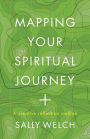 Mapping Your Spiritual Journey: A companion and guide