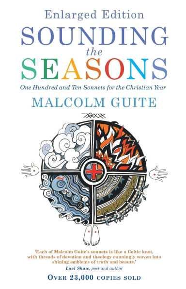 Sounding the Seasons enlarged edition: One Hundred and Ten Sonnets for Christian Year