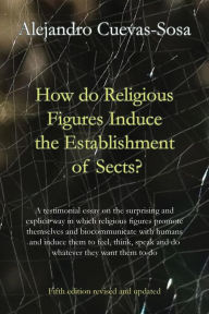 Title: How do religious figures induce the establishment of sects?, Author: Alejandro Cuevas-Sosa
