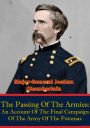 The Passing Of The Armies: An Account Of The Final Campaign Of The Army Of The Potomac,: Based Upon Personal Reminiscences Of The Fifth Army Corps [Illustrated Edition]