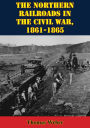 The Northern Railroads In The Civil War, 1861-1865