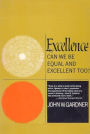 Excellence: Can We Be Equal And Excellent Too?