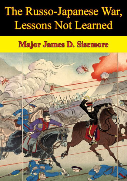 The Russo-Japanese War, Lessons Not Learned