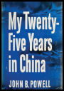 My Twenty-Five Years In China