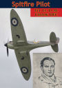 Spitfire Pilot [Illustrated Edition]