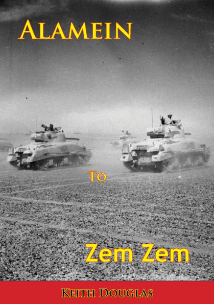 Alamein to Zem Zem [Illustrated Edition]