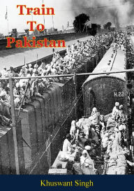 Title: Train To Pakistan, Author: Khuswant Singh