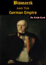 Bismarck And The German Empire