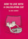 How to Live With A Calculating Cat