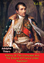 History Of The Consulate And The Empire Of France Under Napoleon Vol. III [Illustrated Edition]