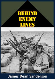 Title: Behind Enemy Lines, Author: James Dean Sanderson