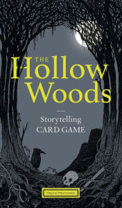 Title: The Hollow Woods: Storytelling Card Game, Author: Rohan Daniel Eason