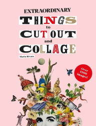 GoodReads e-Books collections Extraordinary Things to Cut Out and Collage 9781786274946 English version