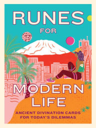 Title: Runes for Modern Life: Ancient Divination Cards for Today's Dilemmas, Author: Theresa Cheung