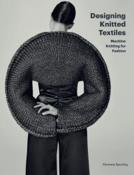 Download a book on ipad Designing Knitted Textiles: Machine Knitting for Fashion 9781786276537