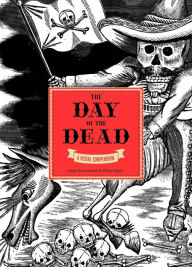 Title: The Day of the Dead: A Visual Compendium, Author: Chloe Sayer