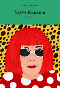 Title: Yayoi Kusama, Author: Robert Shore