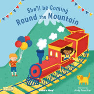Title: She'll Be Coming 'Round the Mountain, Author: Andy Passchier