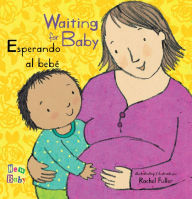Title: Esperando al bebé/Waiting for Baby, Author: Rachel Fuller