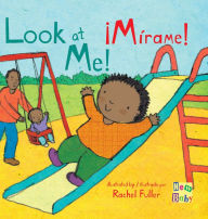 Title: ¡Mírame!/Look At Me!, Author: Rachel Fuller