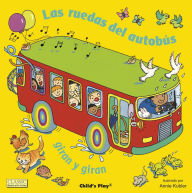 Title: Las ruedas del autobús giran y giran, Author: Annie Kubler