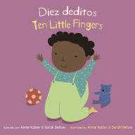 Title: Diez Deditos/Ten Little Fingers, Author: Annie Kubler