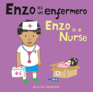 Title: Enzo es un enfermero/Enzo is a Nurse, Author: Jessica Spanyol