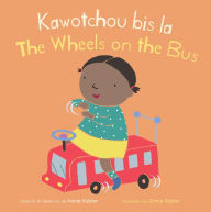 Title: Kawotchou bis la/The Wheels on the Bus, Author: Annie Kubler