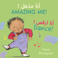 Title: Dance! (Arabic Bilingual Edition), Author: Carol Thompson