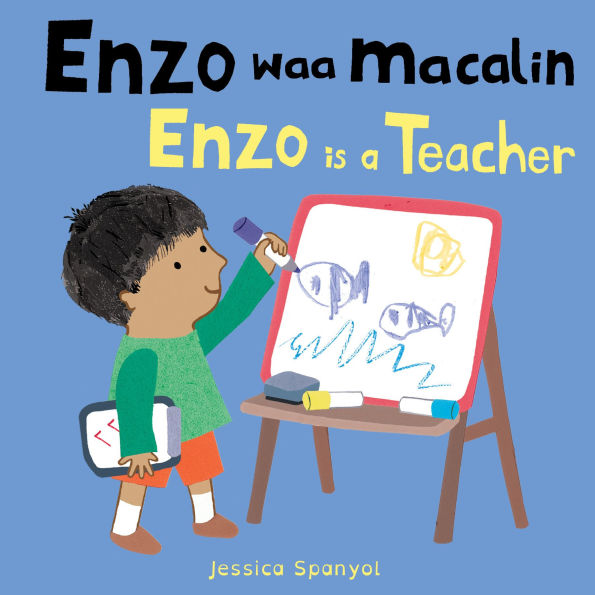 Enzo waa macalin / Enzo is a Teacher (Somali Bilingual Edition)