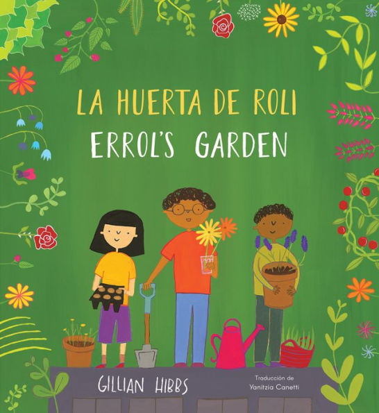 La huerta de Roli/Errol's Garden (Bilingual Mini-Library Edition)