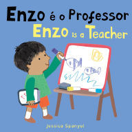 Title: Enzo é o Professor / Enzo is a Teacher, Author: Jessica Spanyol
