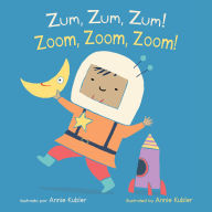 Title: Zum, Zum, Zum! / Zoom, Zoom, Zoom!, Author: Annie Kubler