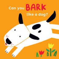 Title: Can you bark like a Dog?, Author: Child's Play