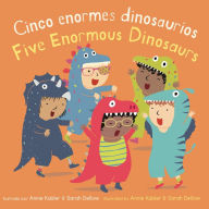 Title: Cinco pequeños dinosaurios/Five Enormous Dinosaurs, Author: Annie Kubler