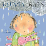 Title: Lluvia/Rain, Author: Carol Thompson