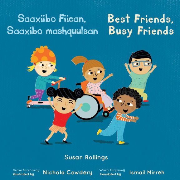 Saaxiibo Fiican, Saaxibo mashquulsan / Best Friends, Busy Friends (Somali Bilingual Edition)