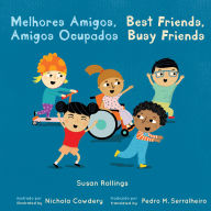 Title: Melhores Amigos, Amigos Ocupados / Best Friends, Busy Friends (Portuguese Bilingual Edition), Author: Susan Rollings