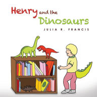 Title: Henry and the Dinosaurs, Author: Elke Diepenbeck